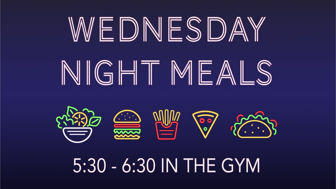 Wednesday Night Meals
