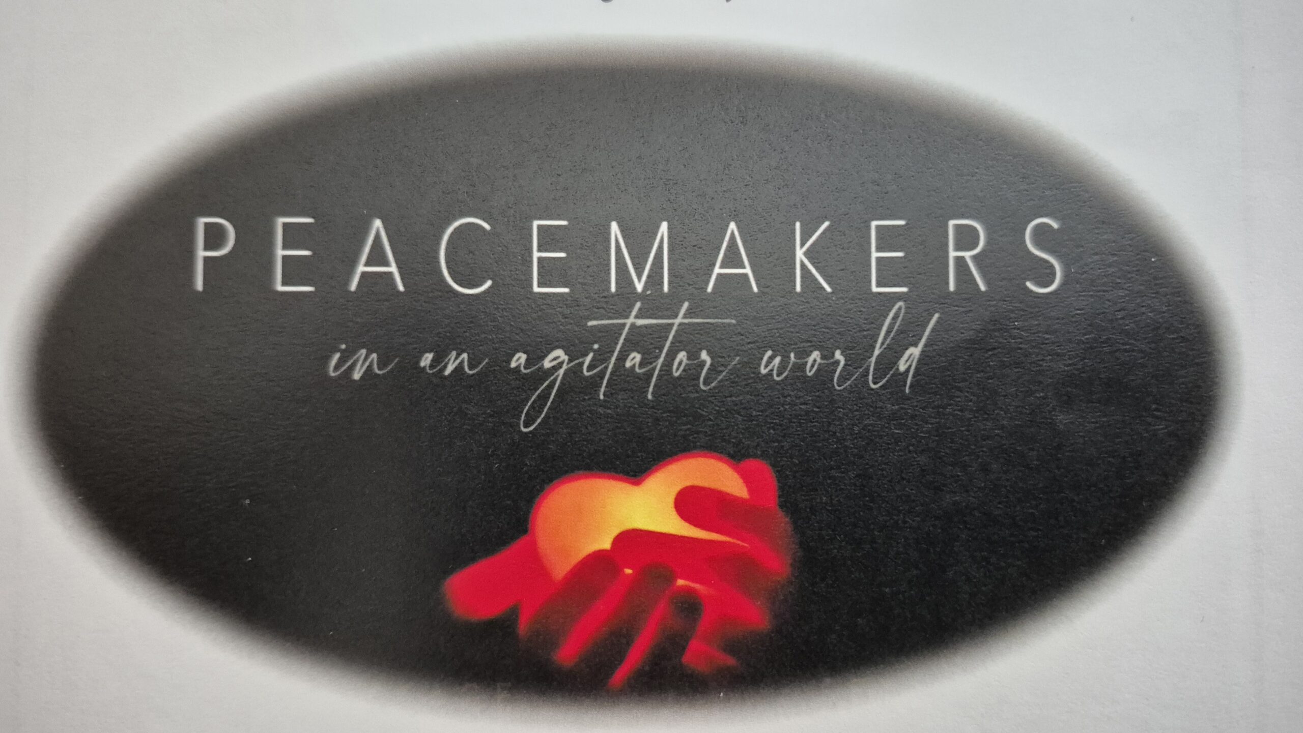 Peacemakers In An Agitator World: Real P.E.A.C.E.